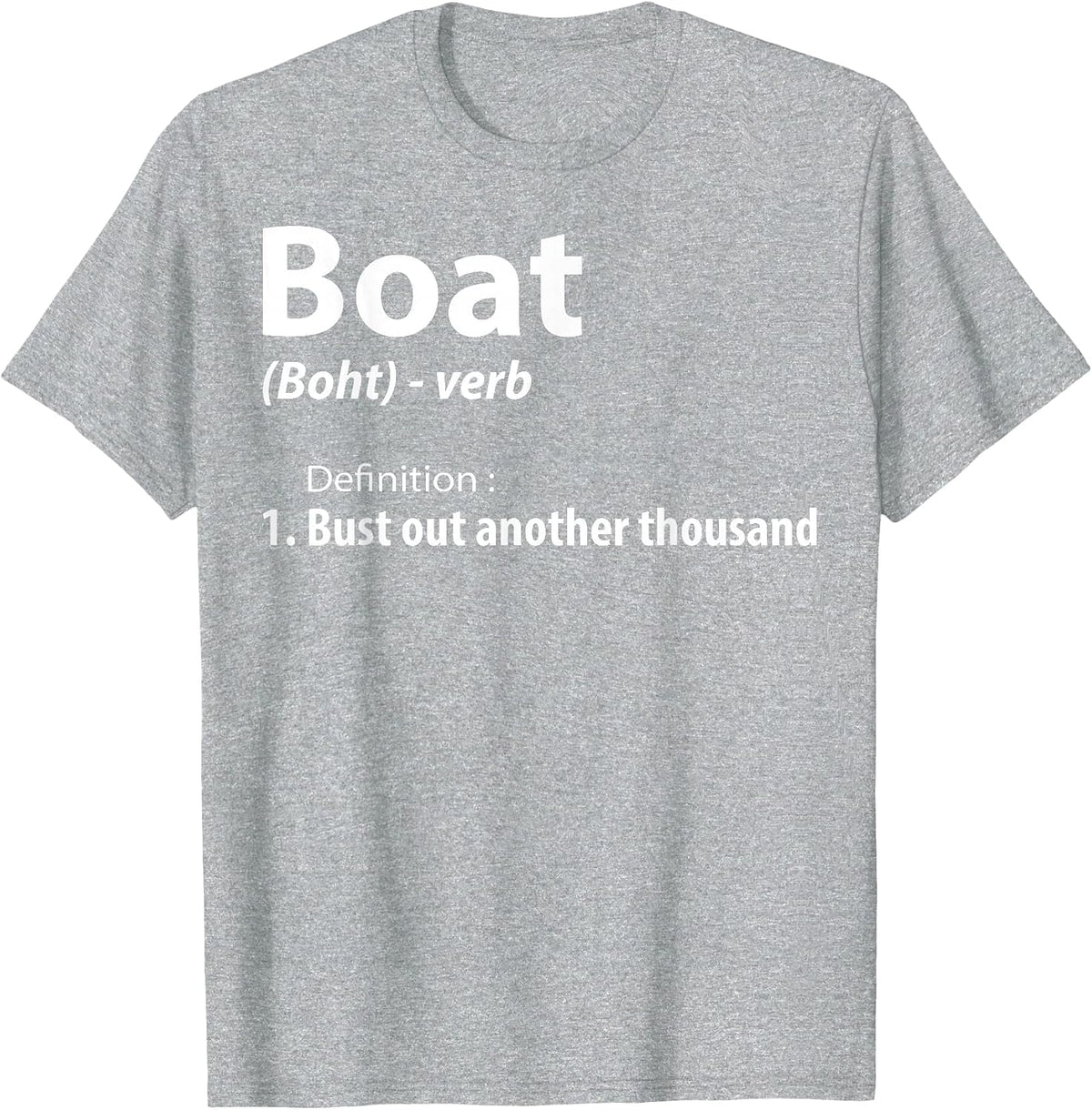 Boat Definition Boating Sailing Captain Sailor Pontoon T-Shirt - Heather Grey