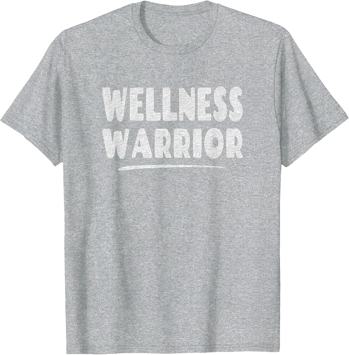 Wellness Warrior - Mental Health Advocate T-Shirt - Heather Grey