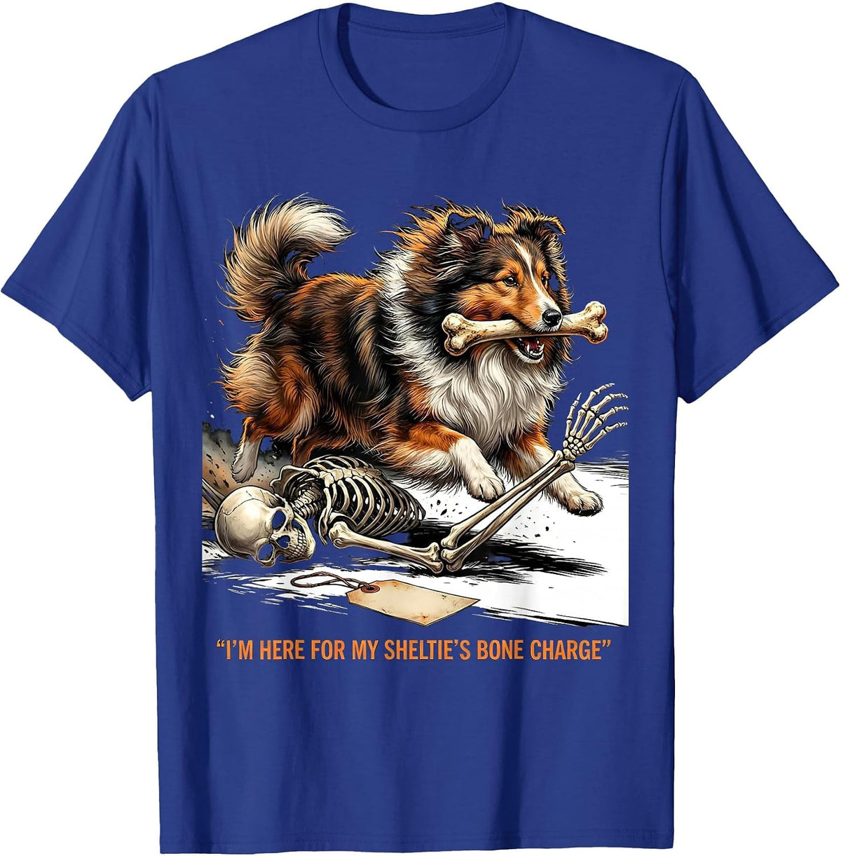 I'm Here for My Sheltie's Bone Charge Funny Dog Mom T-Shirt - Royal Blue