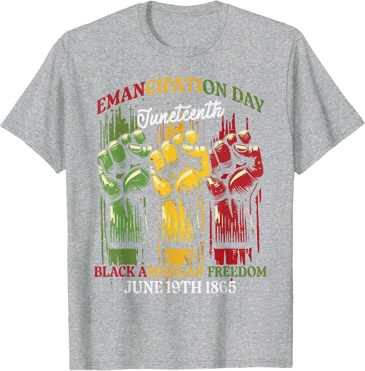 Juneteenth Emancipation Day Fists Black African June 19th T-Shirt - Heather Grey