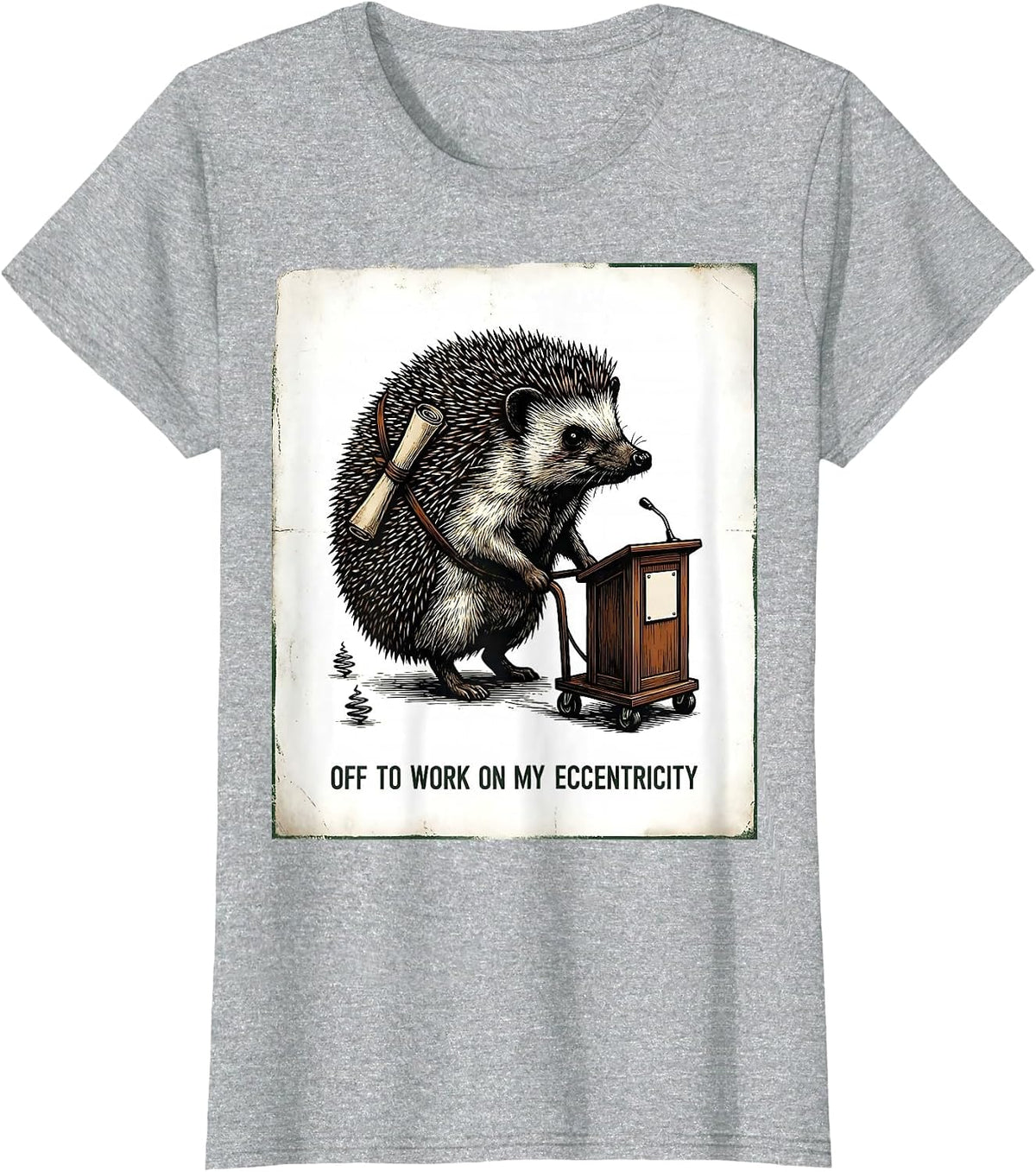 Off To Work On My Eccentricity Vintage Hedgehog Funny Animal T-Shirt - Heather Grey