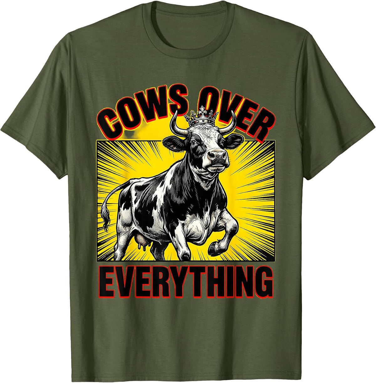 Cows Over Everything Cow Lover Design T-Shirt - Olive Green
