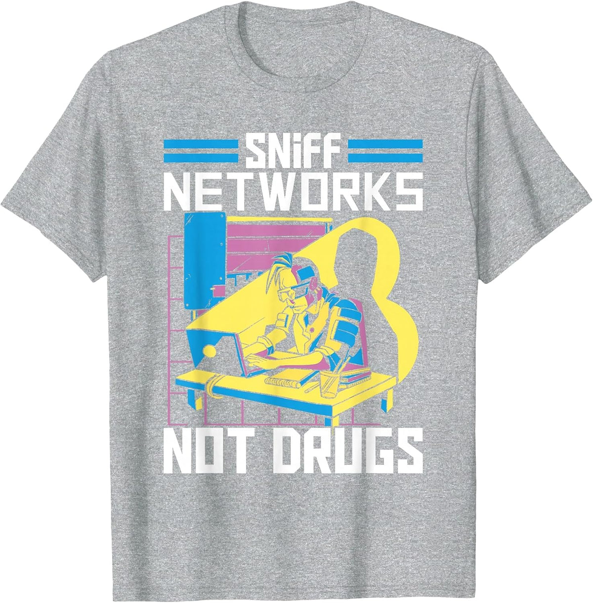 Sniff Network not Drugs, Cyber Security Specialist T-Shirt - Heather Grey