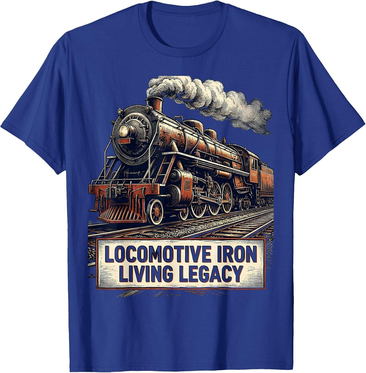 Men's Locomotive Iron, Living Legacy Vintage Steam Train T-Shirt - Royal Blue