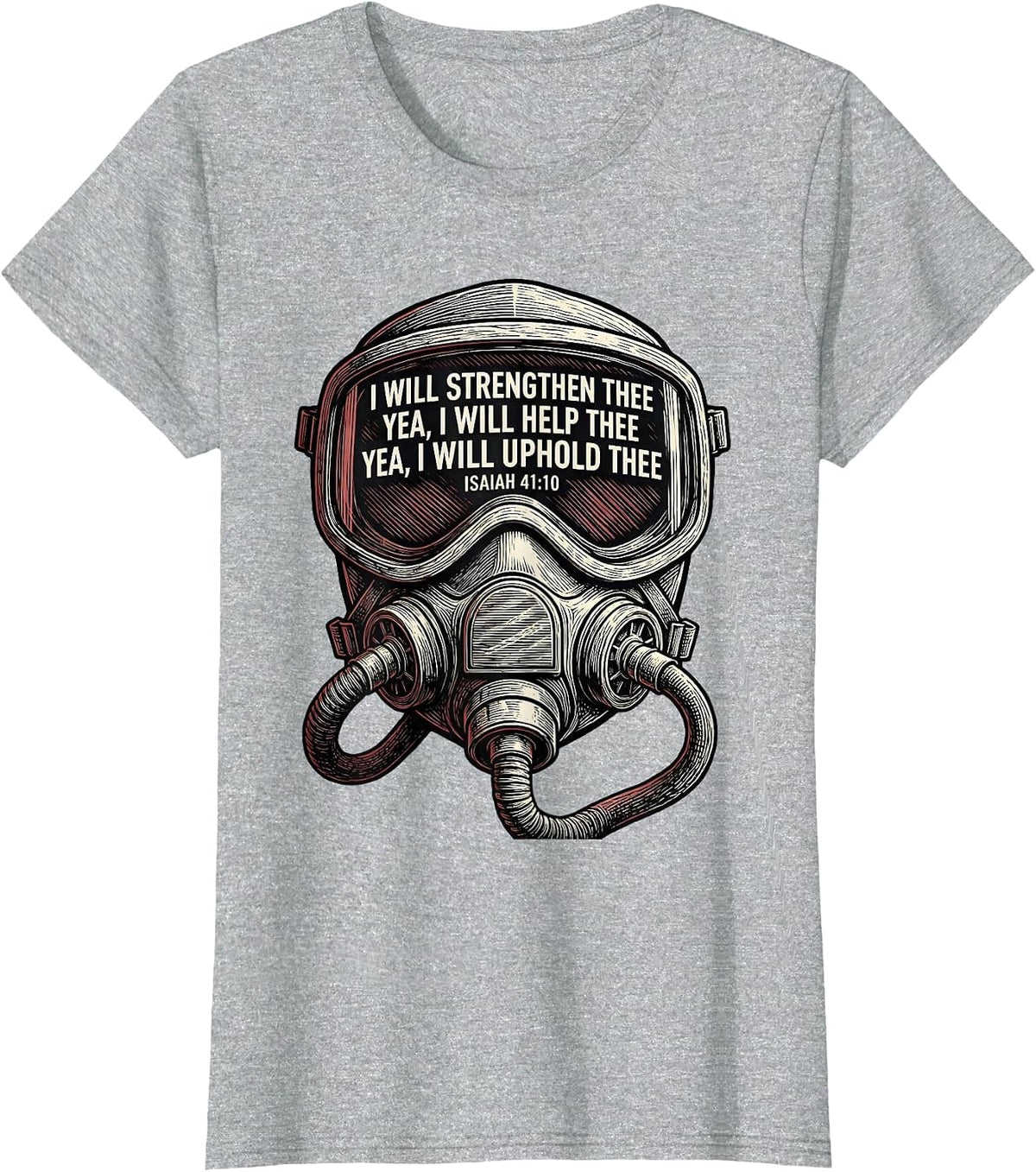 Women's I Will Strengthen Thee Isaiah 41:10 Faith Bible Verse T-Shirt - Heather Grey