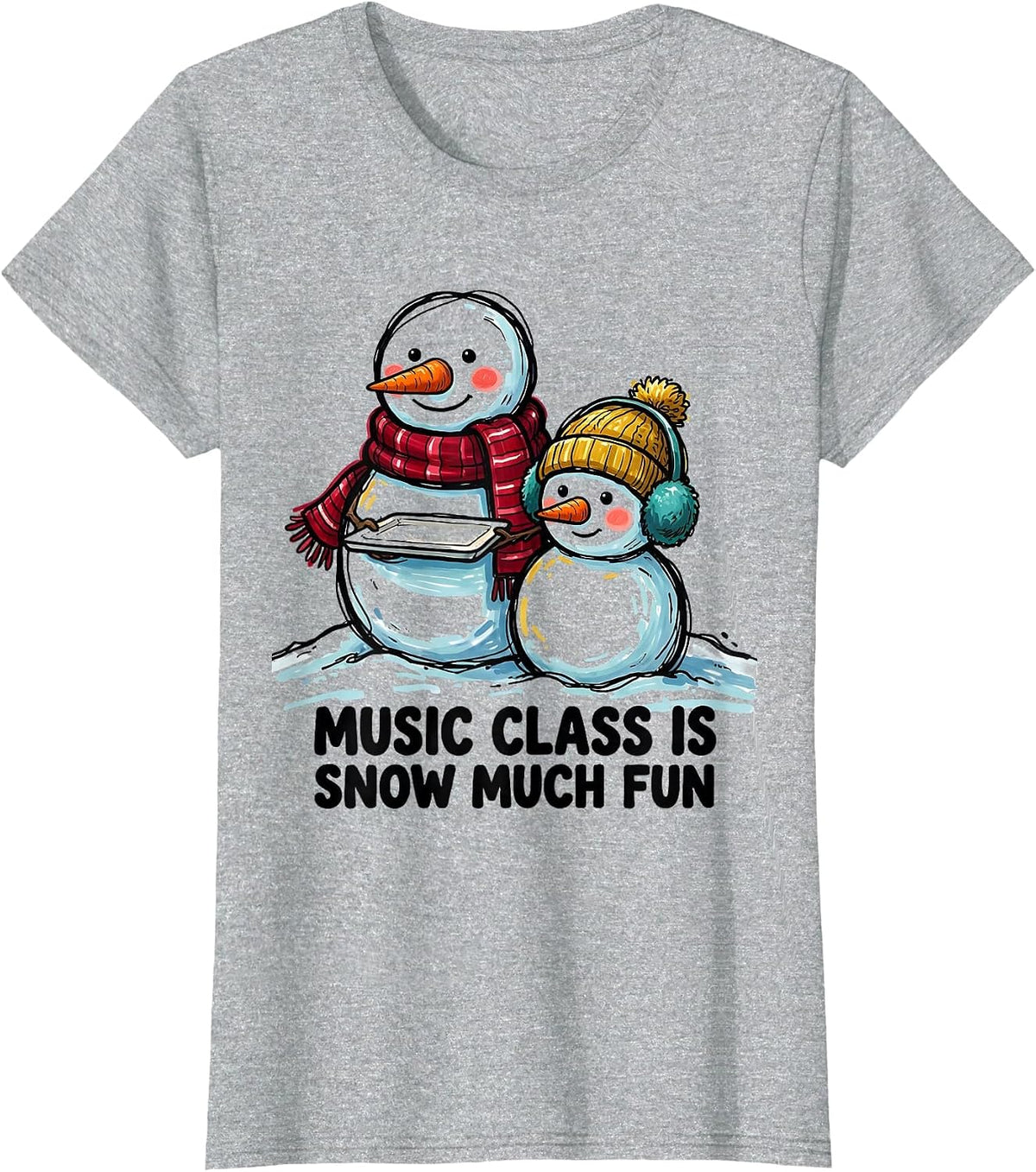 Women's Music Class Is Snow Much Fun Funny Teacher Christmas Snowman T-Shirt - Heather Grey
