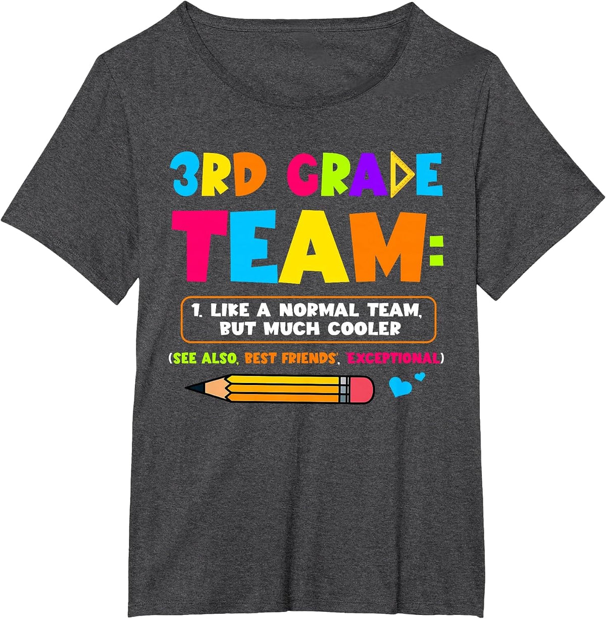 Funny 3rd Grade Team Like A Normal But Cooler Back to School T-Shirt - Dark Heather Grey