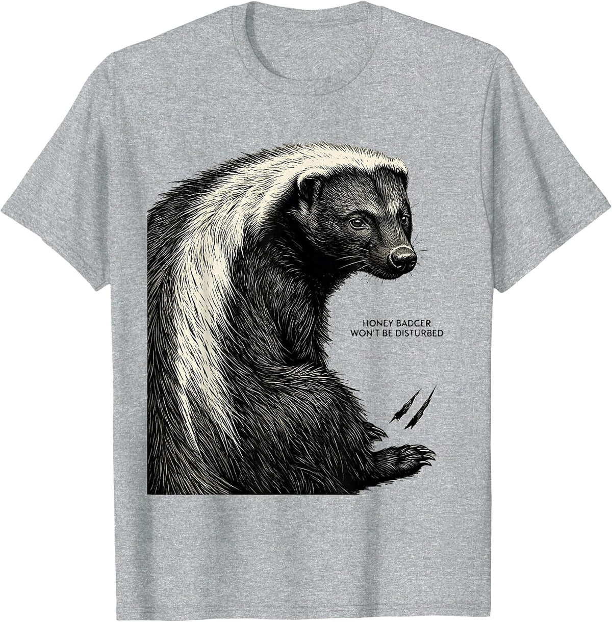 Men's Honey Badger Won't Be Disturbed Funny Animal Humor T-Shirt - Heather Grey