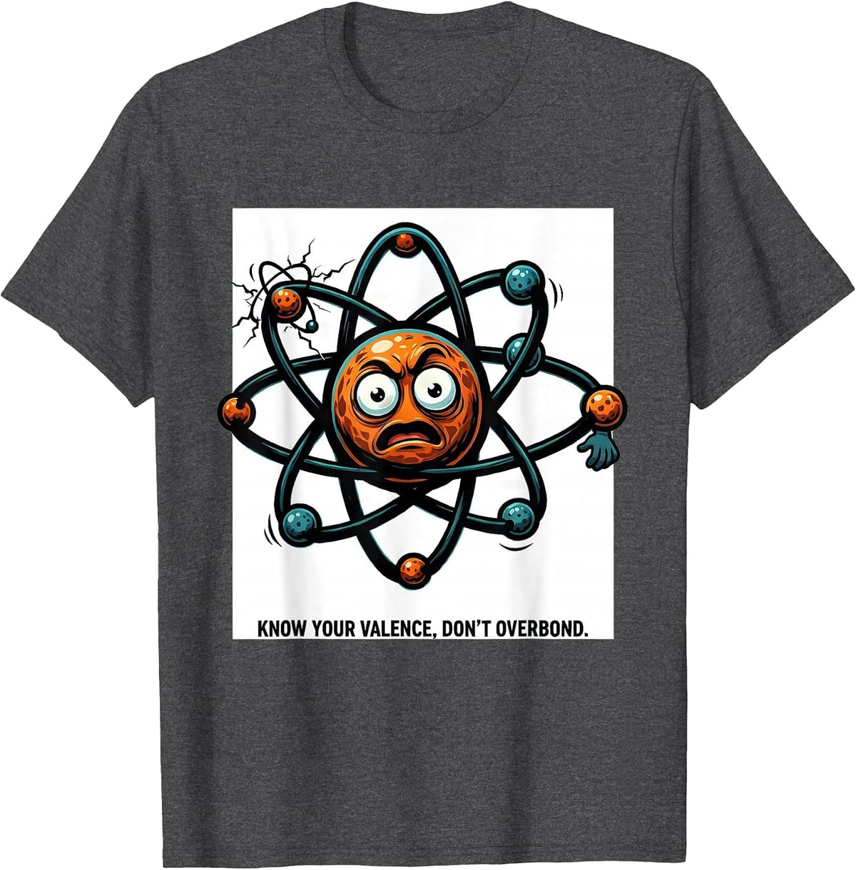 Men's Know Your Valence Don't Overbond Funny Chemistry Science T-Shirt - Dark Heather Grey