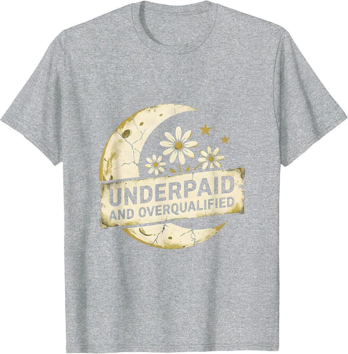 Men's Underpaid and Overqualified Funny Workplace Design T-Shirt - Heather Grey