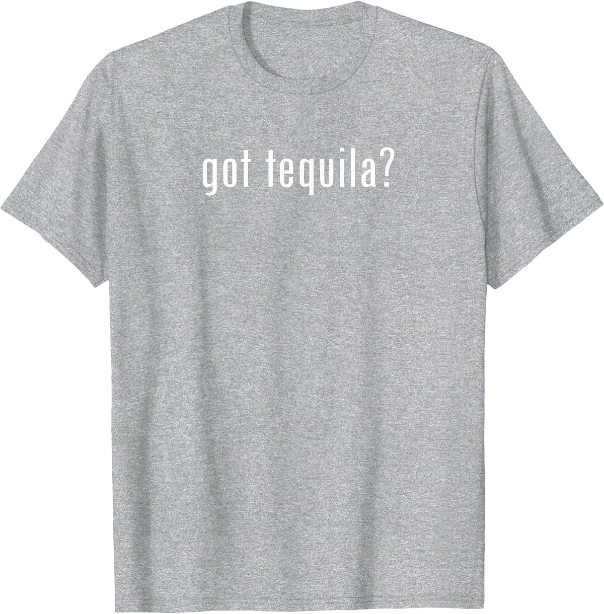 Tequila | Funny GOT Tequila T-Shirt - Heather Grey