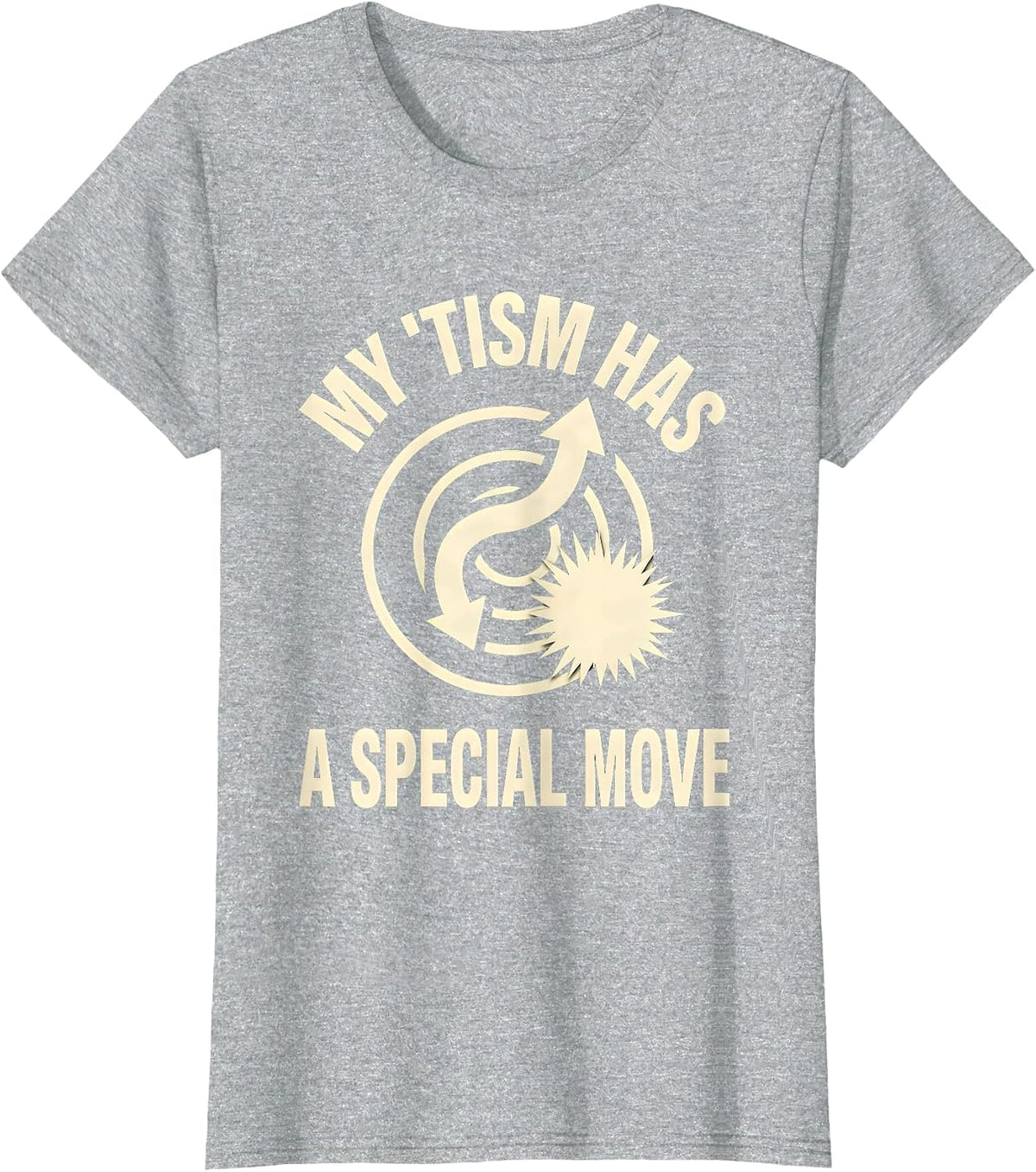 My 'Tism Has A Special Move Funny Neurodiversity Meme T-Shirt - Heather Grey