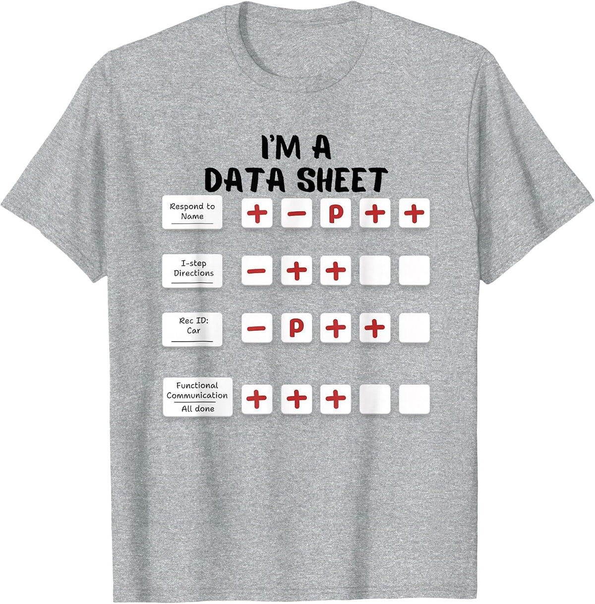 I'm A Data Sheet ABA Behavior Analyst Halloween Costume T-Shirt - Heather Grey