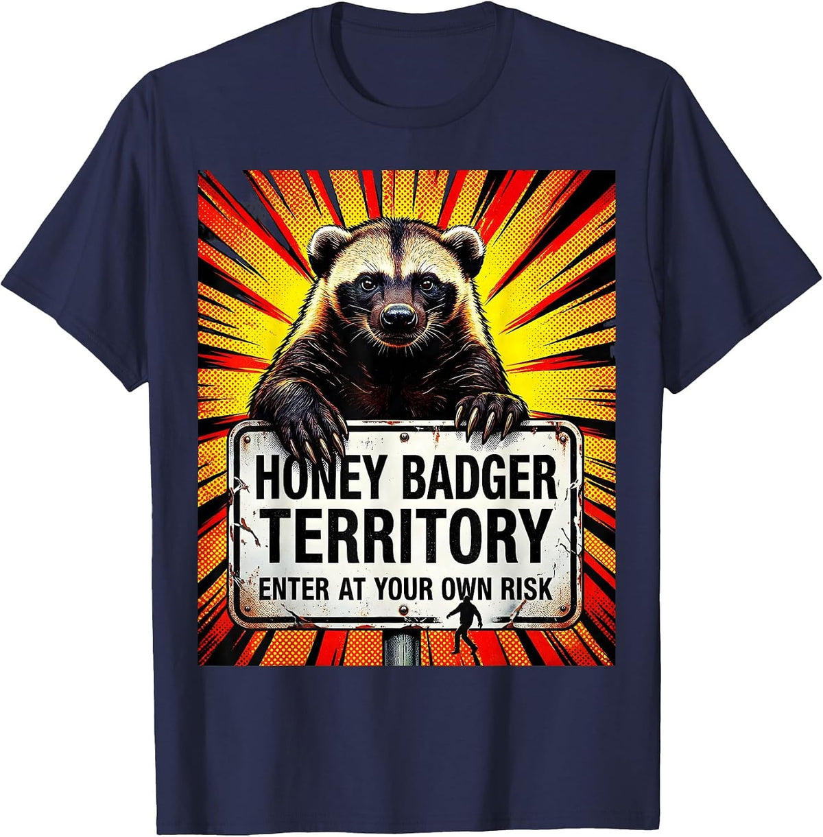 Honey Badger Territory Enter At Your Own Risk Funny T-Shirt - Navy Blue