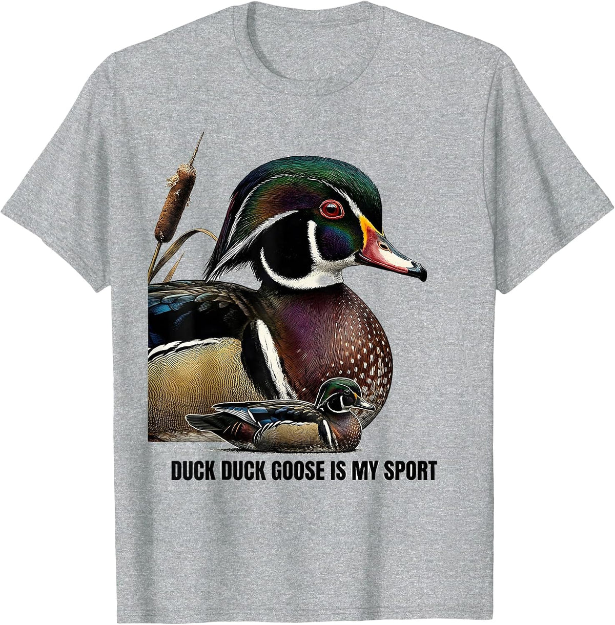 Men's Duck Duck Goose Is My Sport Funny Duck Hunting Hunter Gift T-Shirt - Heather Grey
