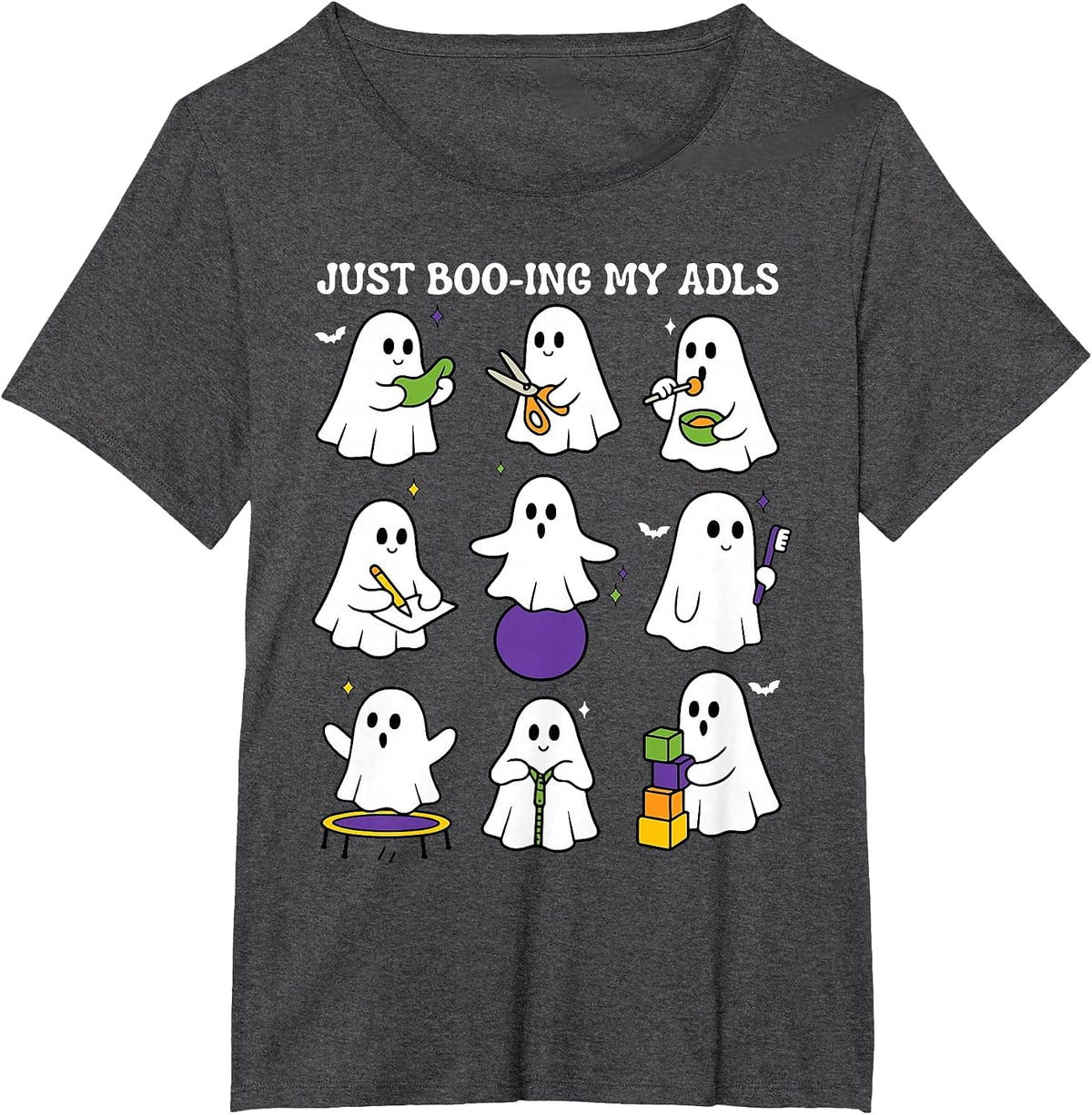 Just Boo-ing My Adls Ghost OT Occupational Therapy Halloween T-Shirt - Dark Heather Grey