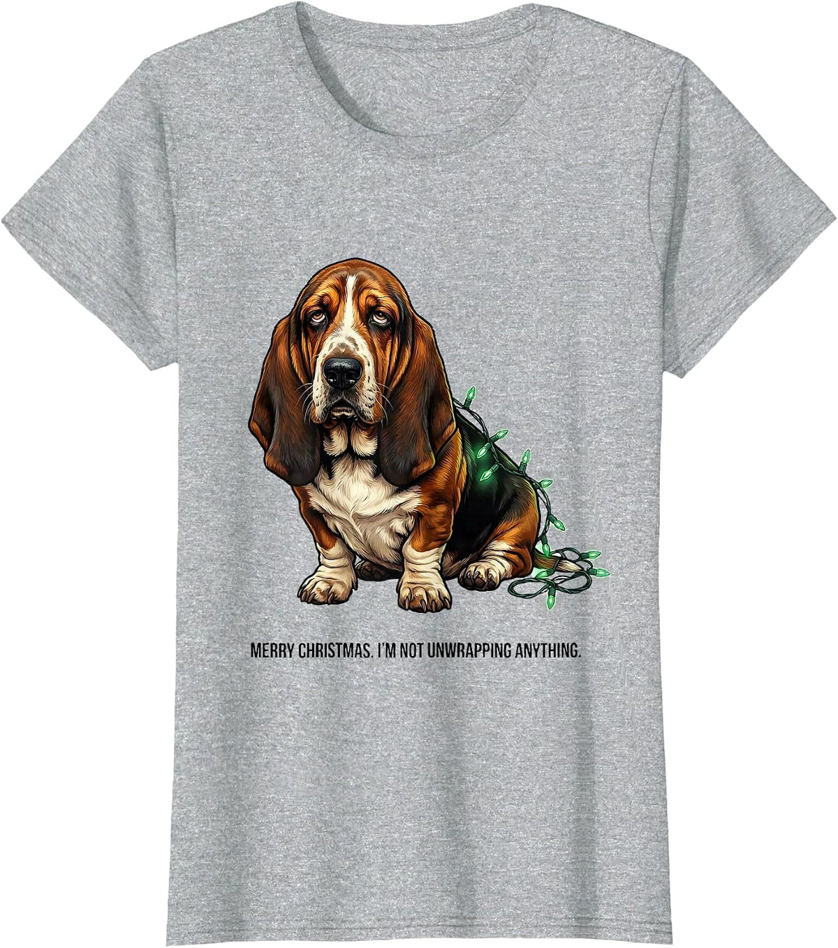 Merry Christmas I'm Not Unwrapping Anything Funny Basset T-Shirt - Heather Grey