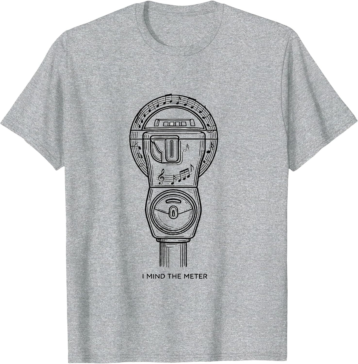 Men's I Mind The Meter Funny Music Lover Gift for Musicians T-Shirt - Heather Grey
