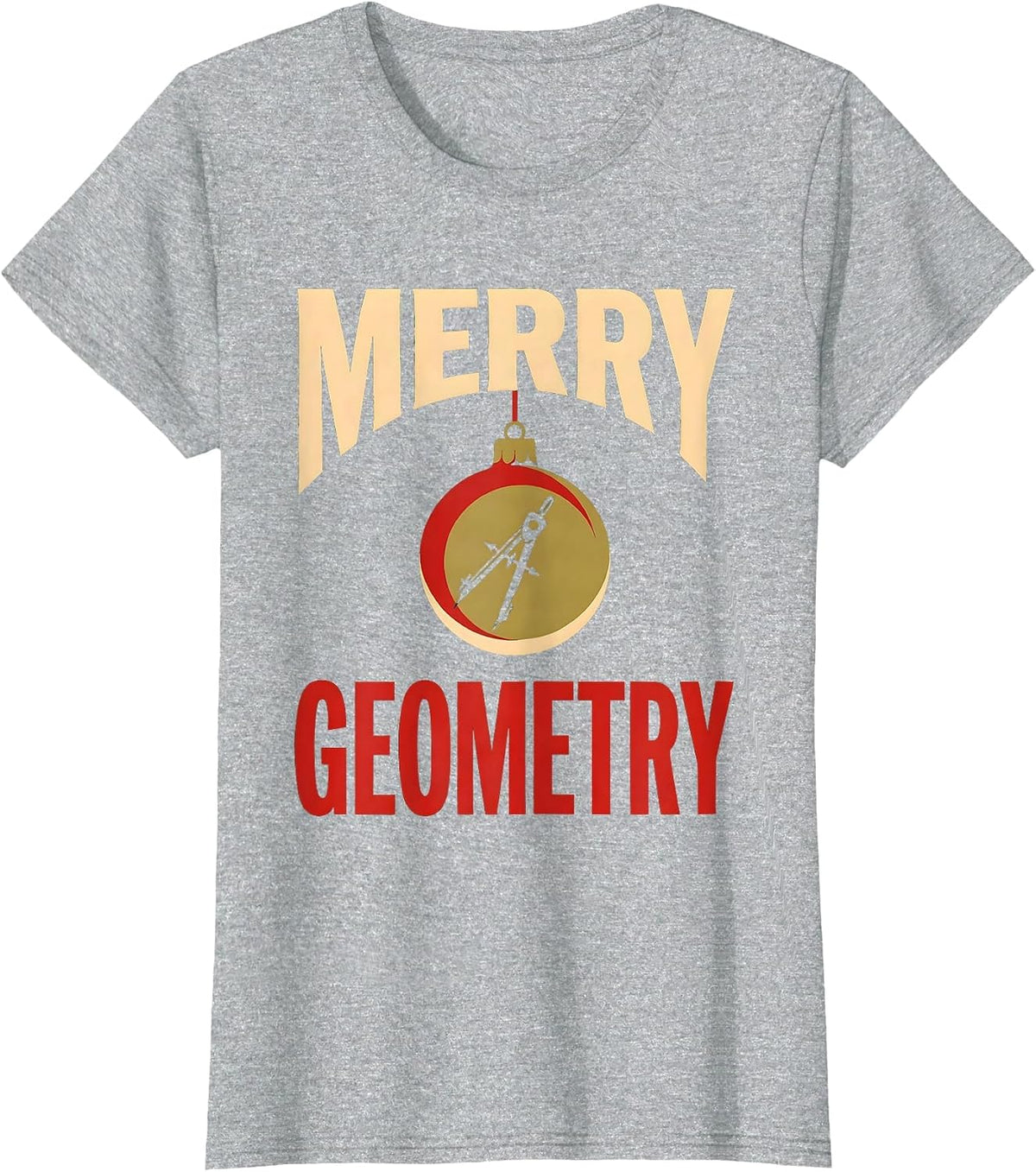 Women's Merry Geometry Funny Math Teacher Christmas Pun Gift T-Shirt - Heather Grey