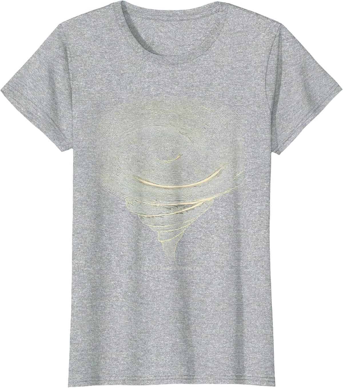 I Track Tornadic Supercells Meteorology Storm Chaser Tornado T-Shirt - Heather Grey