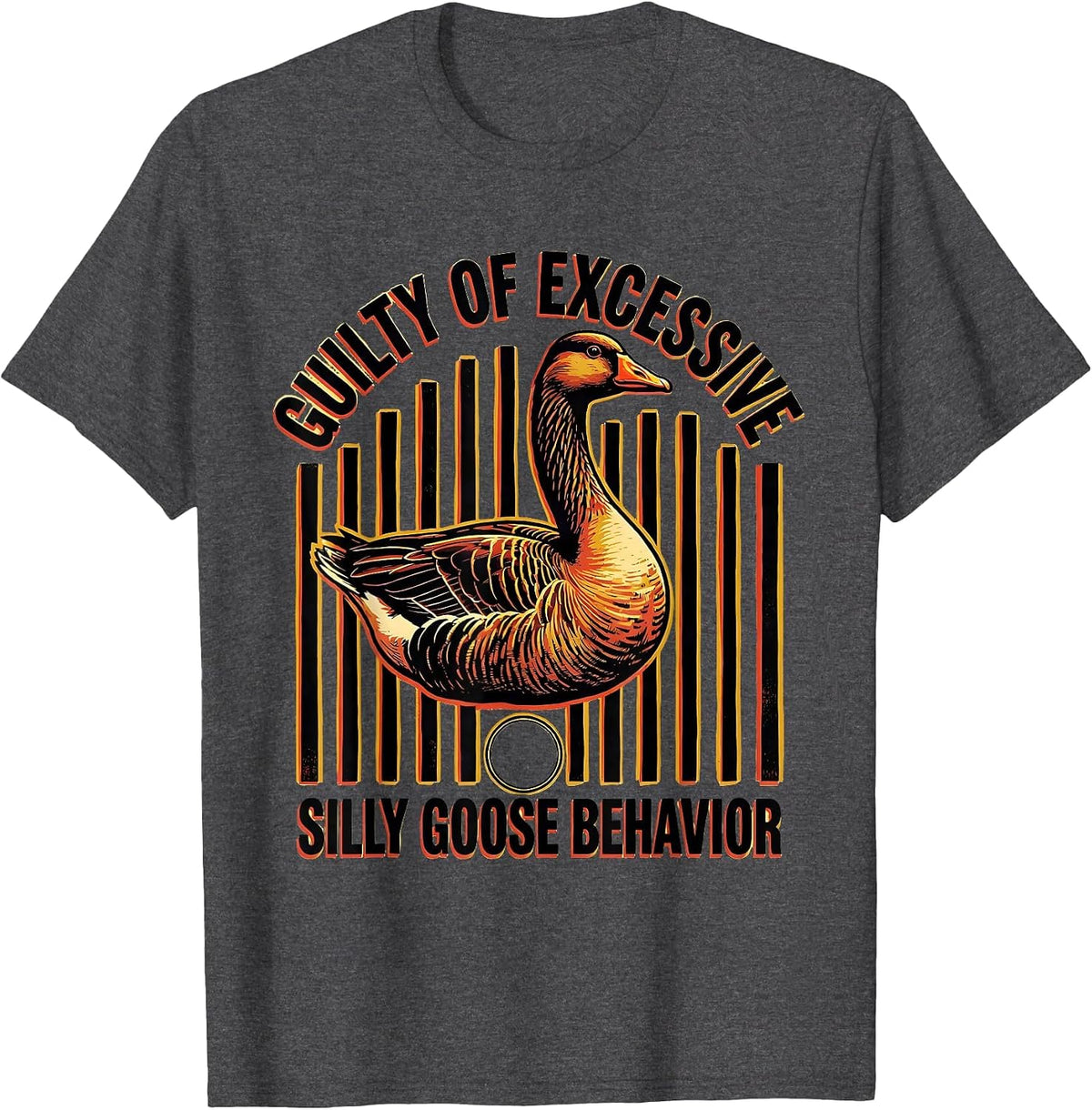 Men's Guilty Of Excessive Silly Goose Behavior Funny T-Shirt - Dark Heather Grey
