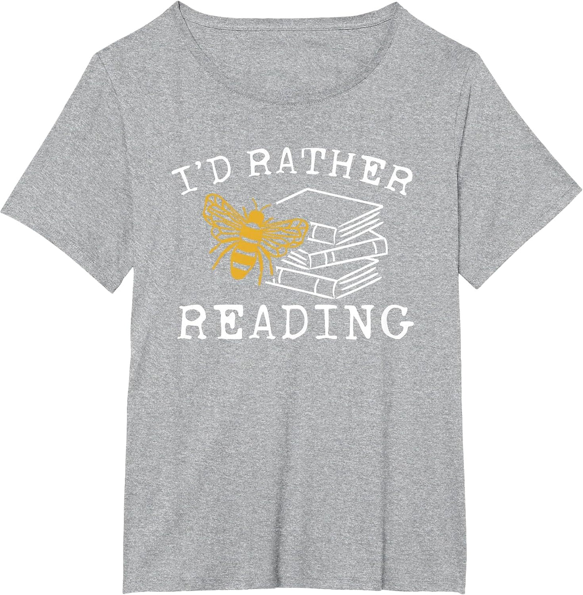 I'd Rather Bee Reading - Teacher - Librarian - Book Lover T-Shirt - Heather Grey