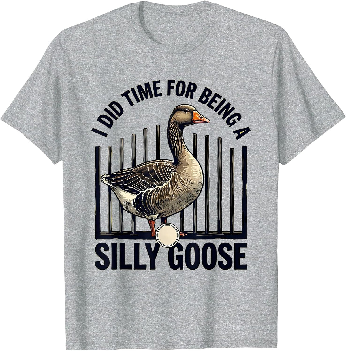 Men's I Did Time For Being A Silly Goose Funny Goose Meme Animal T-Shirt - Heather Grey