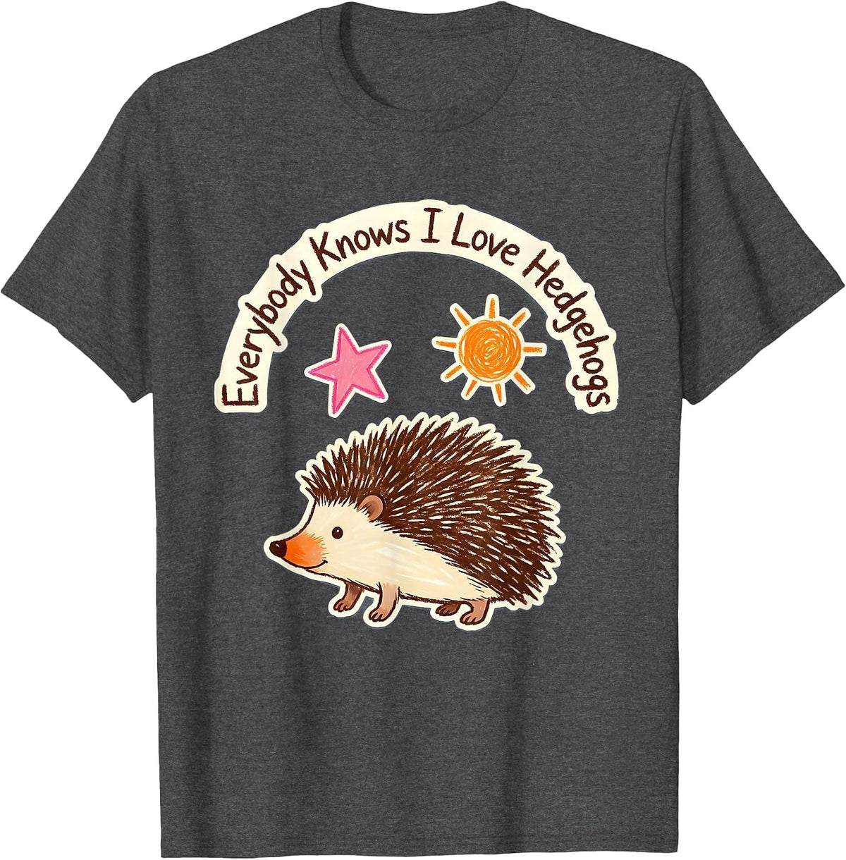 Everybody Knows I Love Hedgehogs Cute Hedgehog Lover Gift T-Shirt - Dark Heather Grey