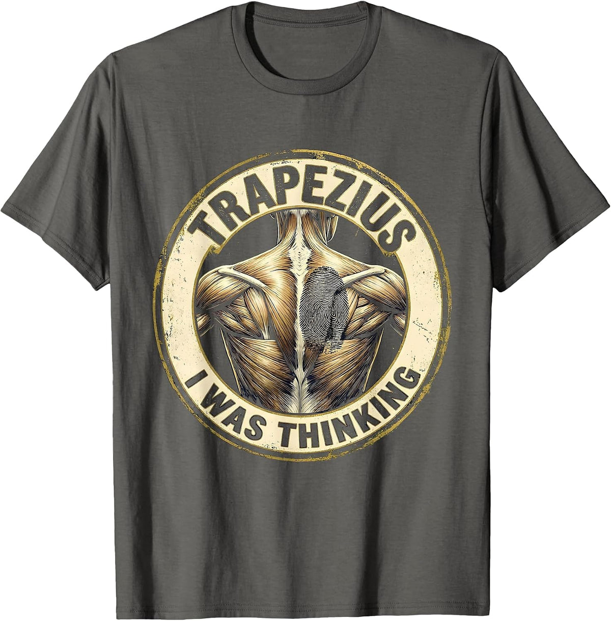 Men's Trapezius I Was Thinking Funny Massage Therapist T-Shirt - Asphalt Grey