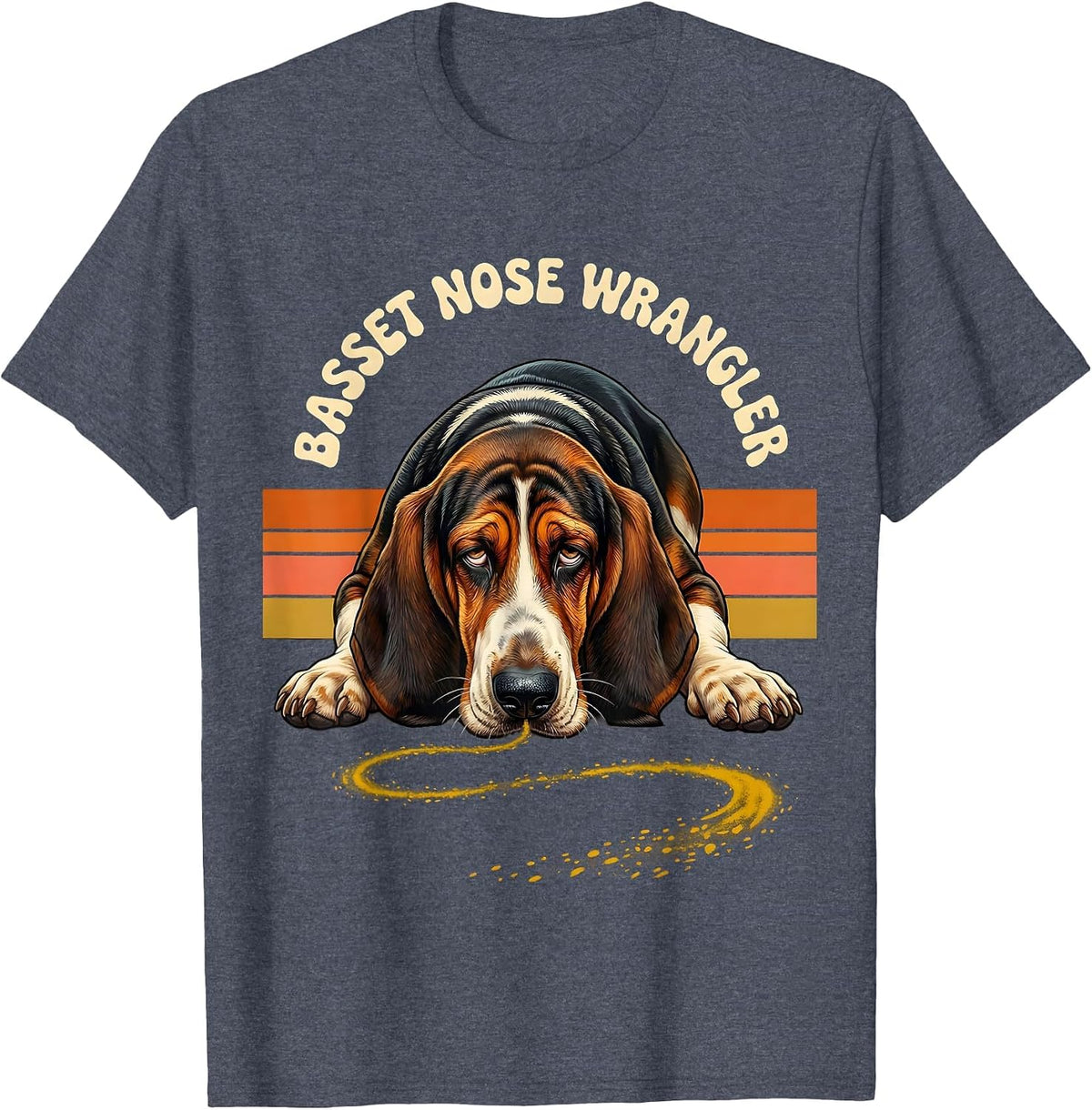 Basset Nose Wrangler Funny Basset Hound Owner Dog Lover Gift T-Shirt - Heather Blue