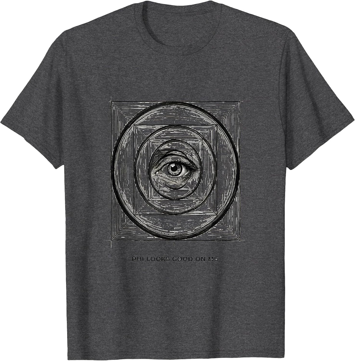 Phi Looks Good On Me Golden Ratio Sacred Geometry Math Lover T-Shirt - Dark Heather Grey