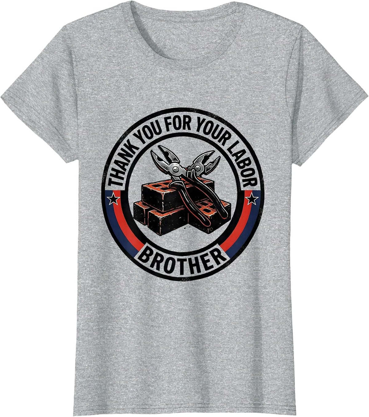 Women's Thank You For Your Labor Brother Patriotic Union Labor Day T-Shirt - Heather Grey