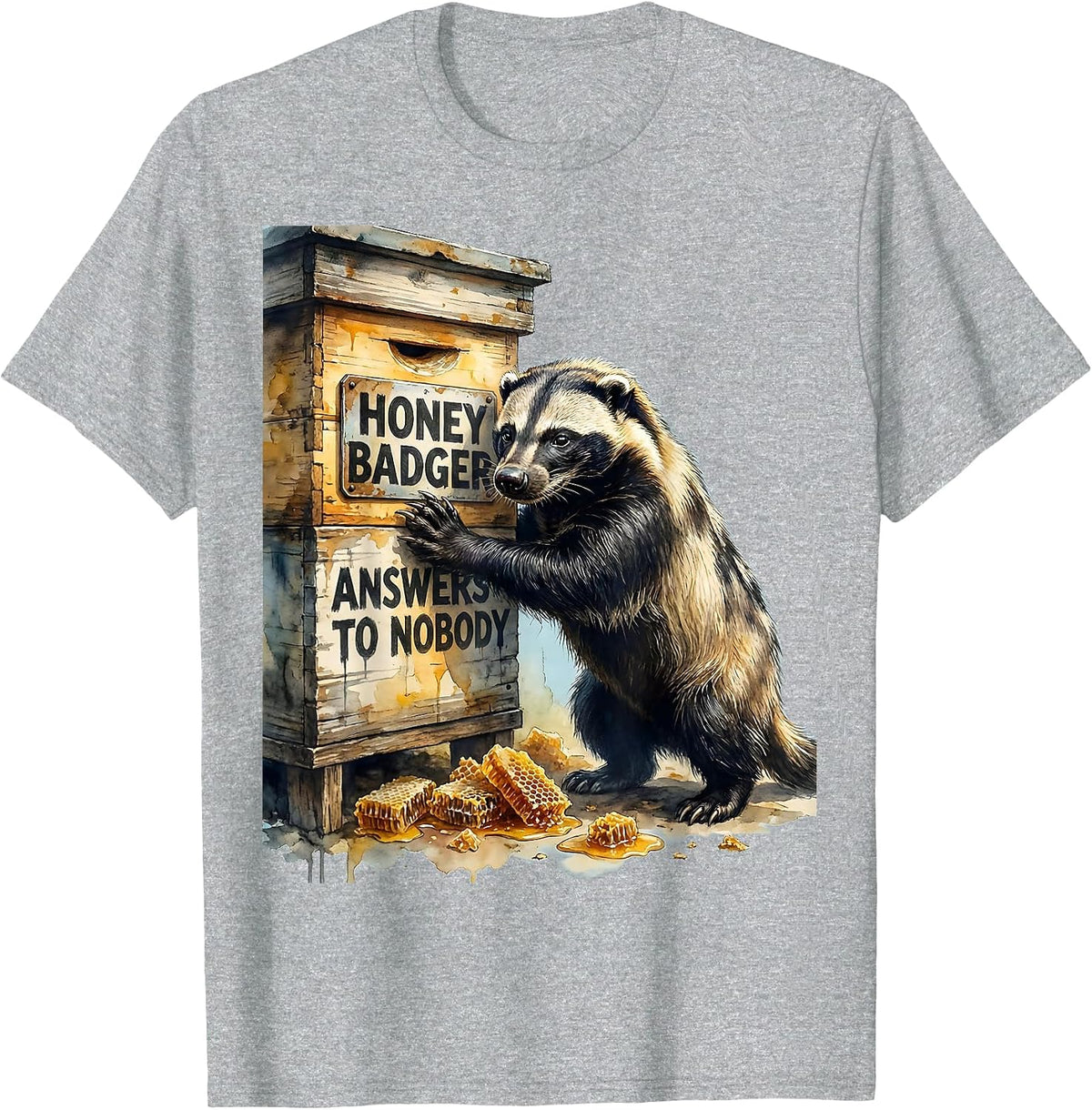 Men's Honey Badger Answers To Nobody Funny Wildlife Lover Humor T-Shirt - Heather Grey