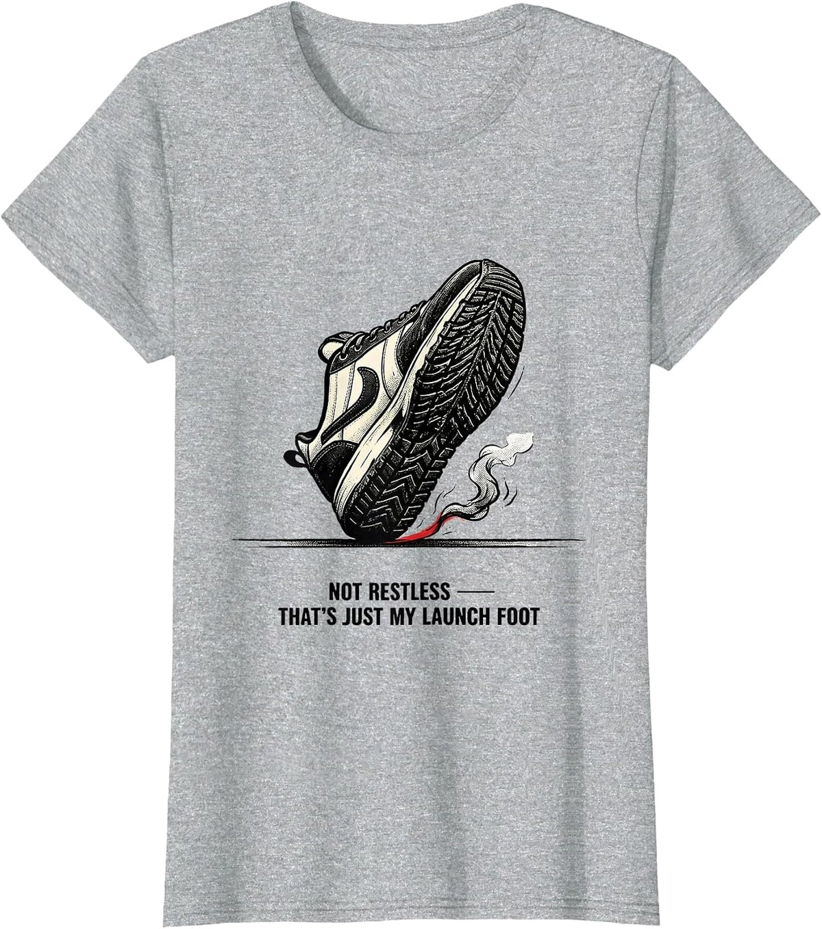 Not Restless — That's Just My Launch Foot Funny Racing T-Shirt - Heather Grey