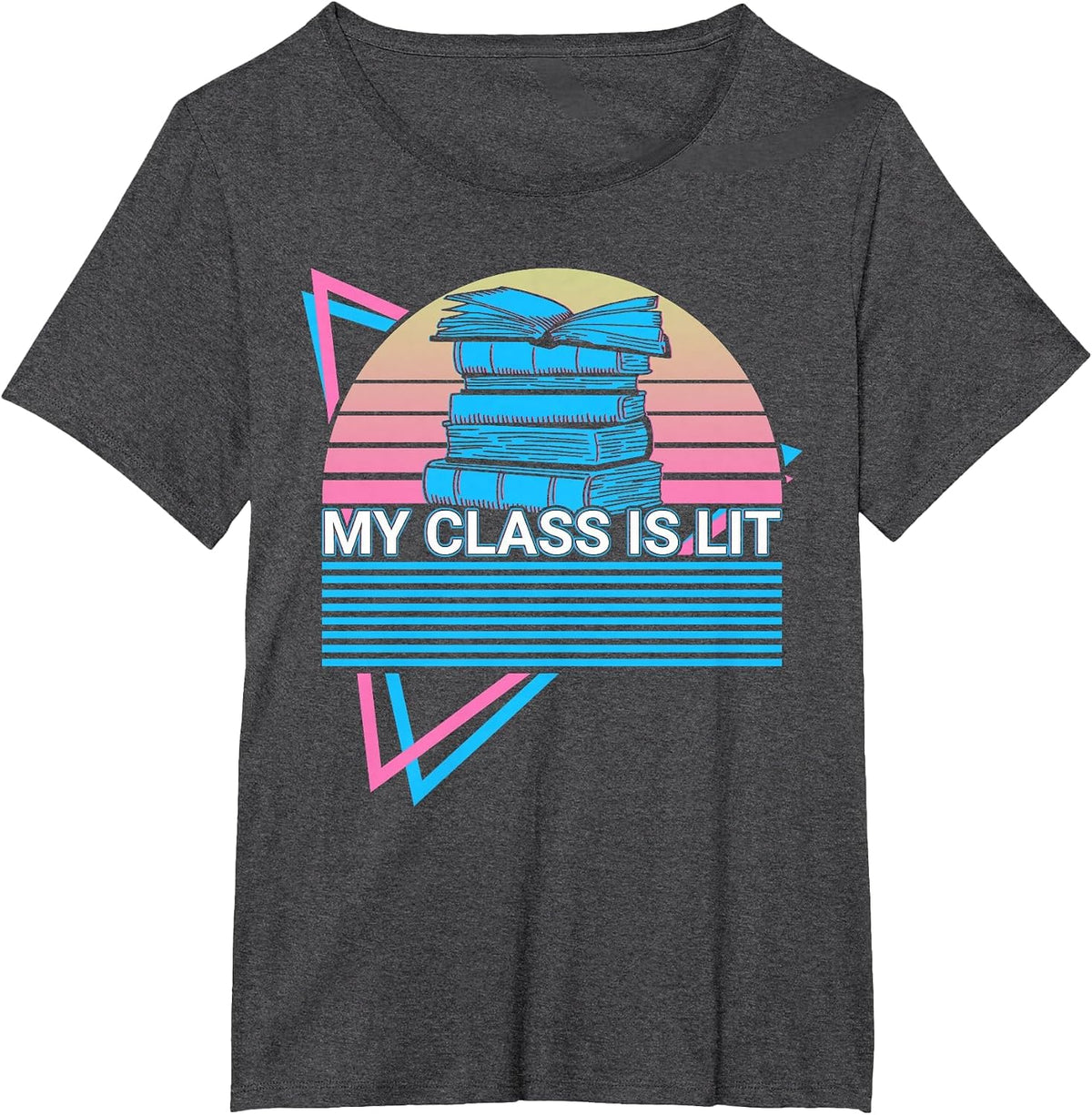 Literature Teacher Retro My Class is Lit T-Shirt - Dark Heather Grey