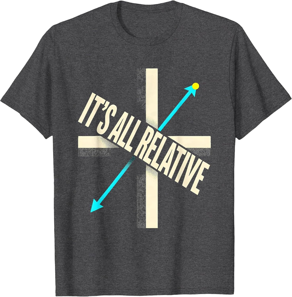 It's All Relative Funny Math Teacher Nerd Pun Humor T-Shirt - Dark Heather Grey