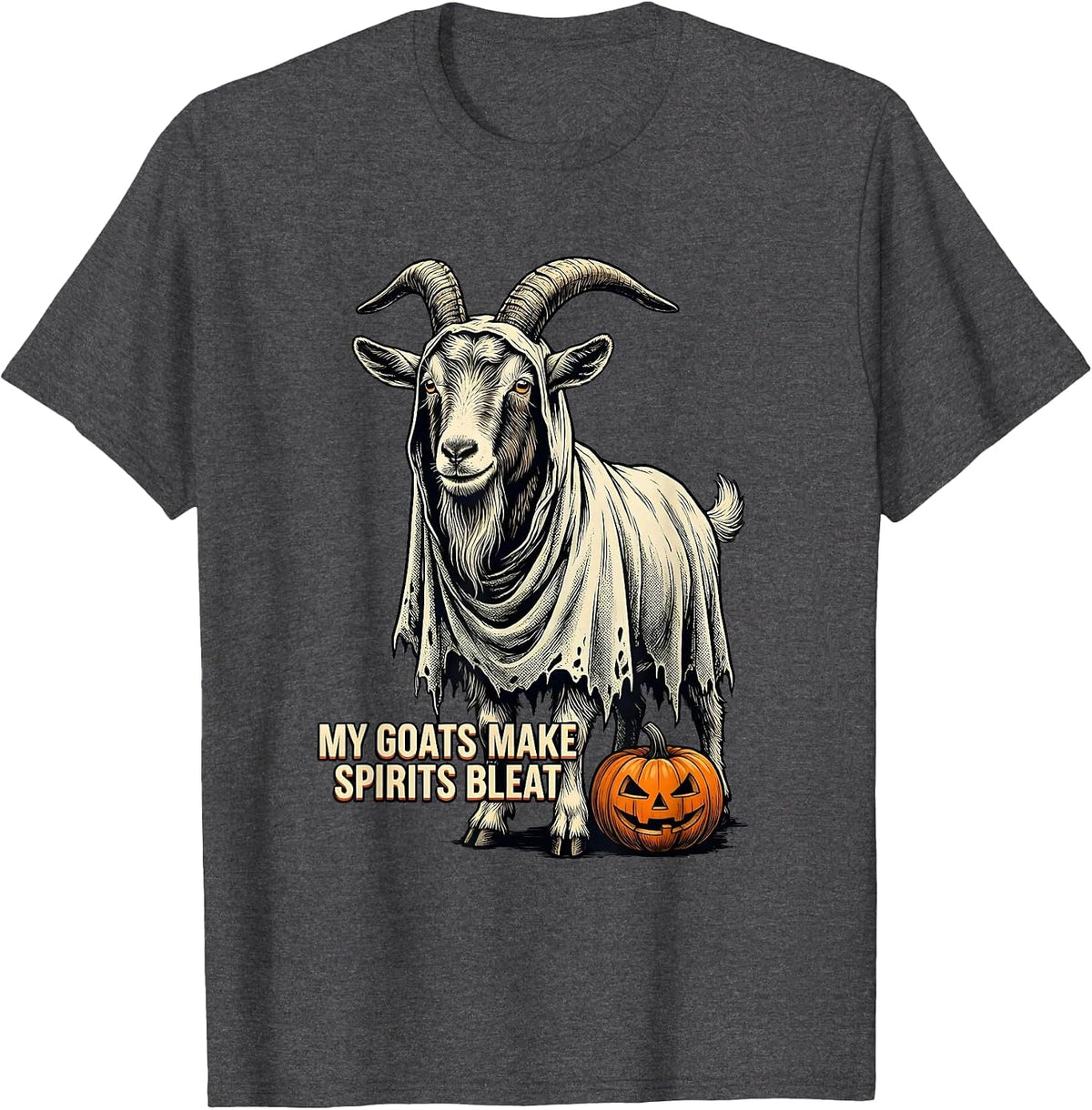 My Goats Make Spirits Bleat Funny Goat Ghost Halloween T-Shirt - Dark Heather Grey