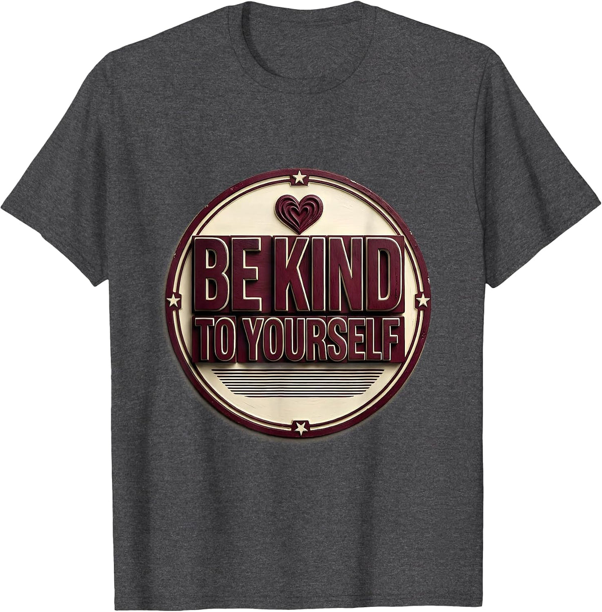 Be Kind to Yourself Mental Health Matters Design T-Shirt - Dark Heather Grey