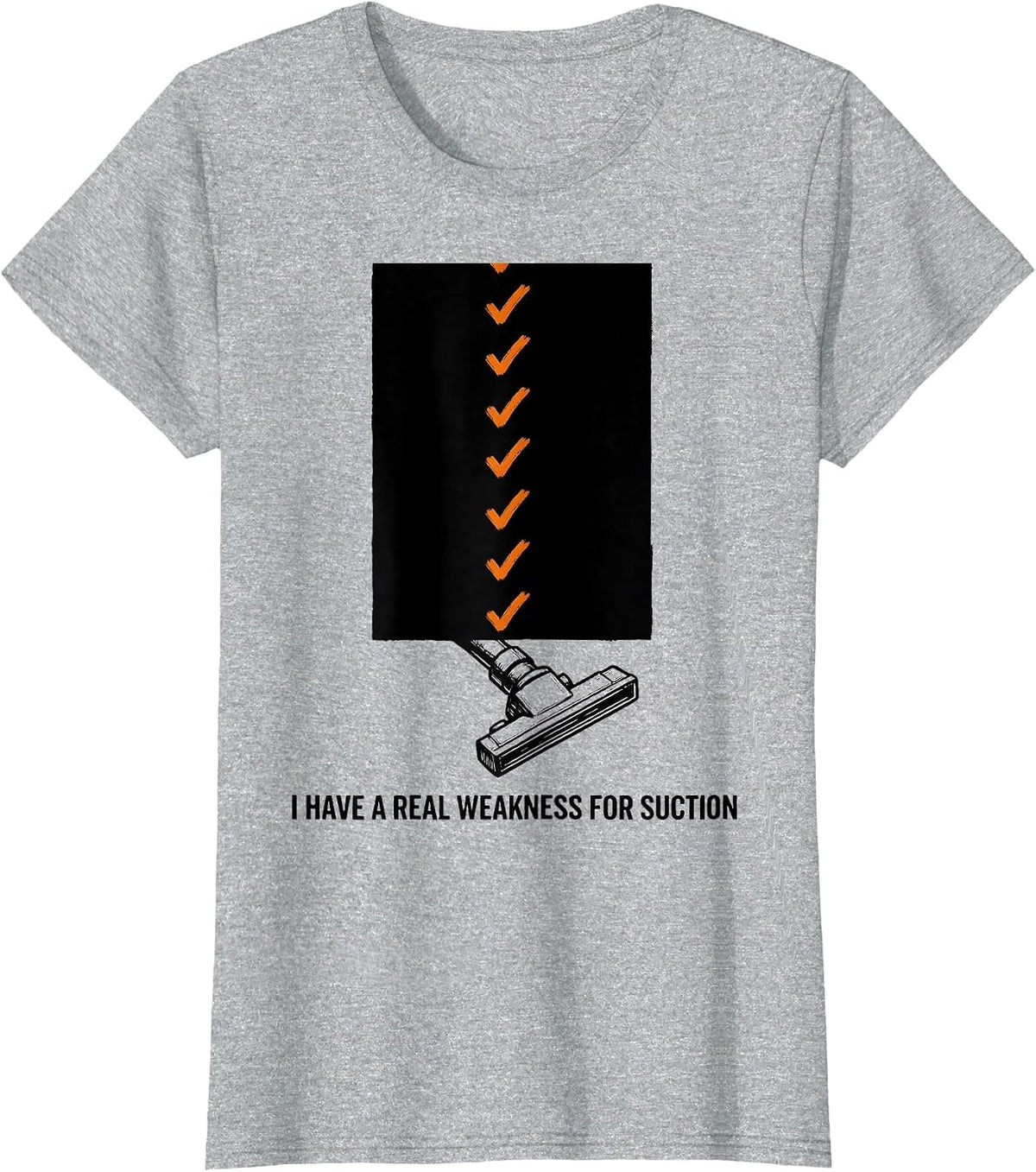 Women's I Have A Real Weakness For Suction Funny Esthetician T-Shirt - Heather Grey