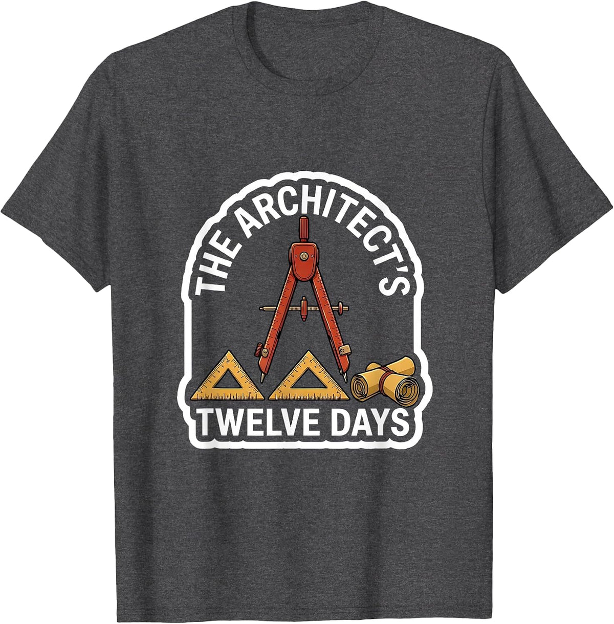 Men's The Architect's Twelve Days Funny Architect Christmas Carol T-Shirt - Dark Heather Grey