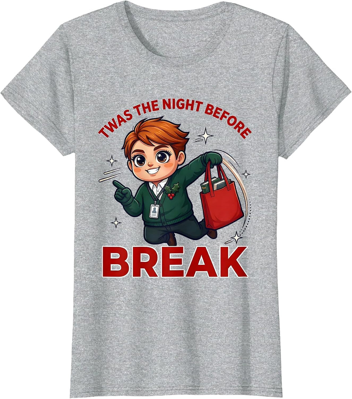 TWAS THE NIGHT BEFORE BREAK Funny School Staff Christmas T-Shirt - Heather Grey