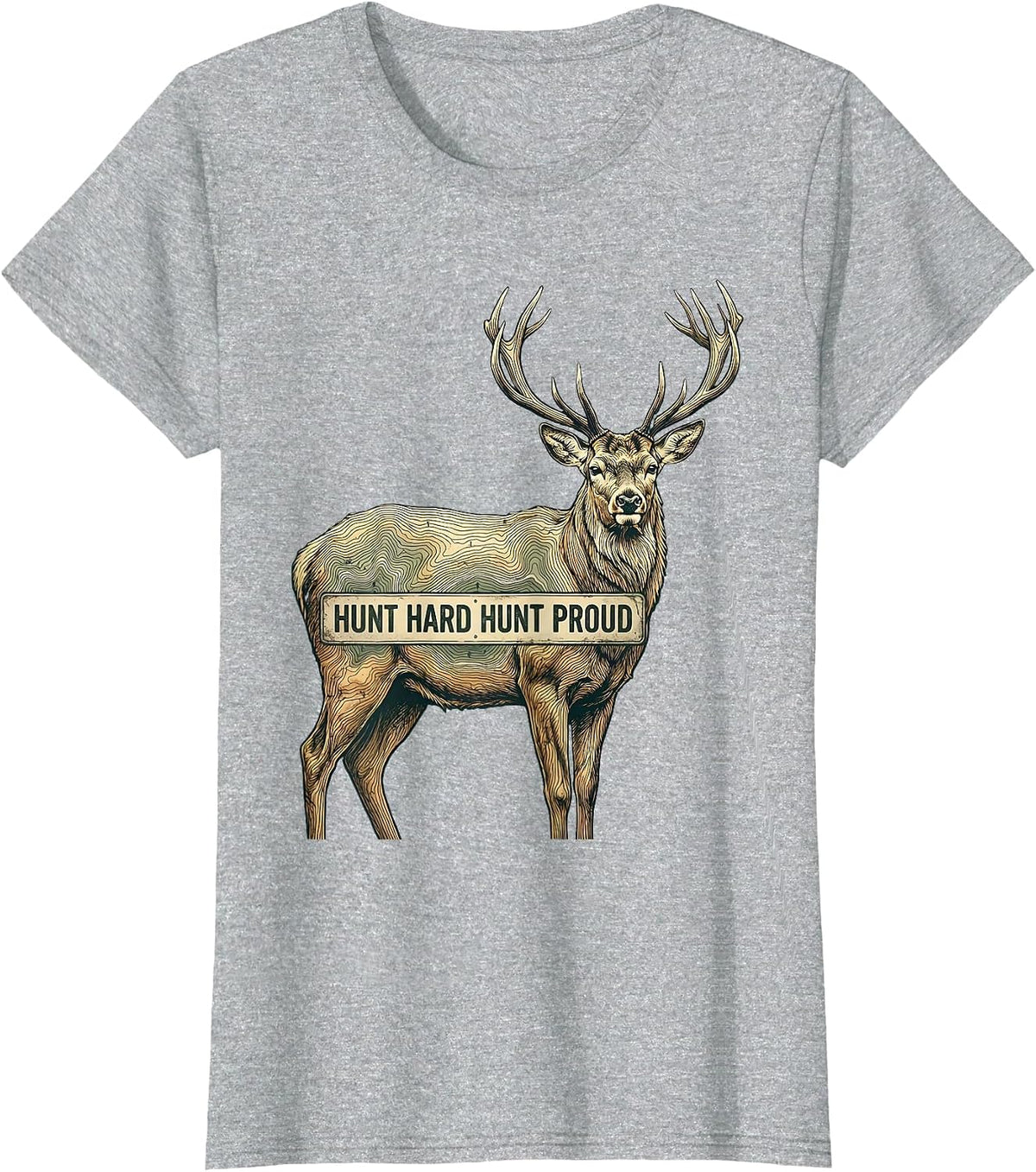 Women's Hunt Hard Hunt Proud Hunting Graphic Design T-Shirt - Heather Grey
