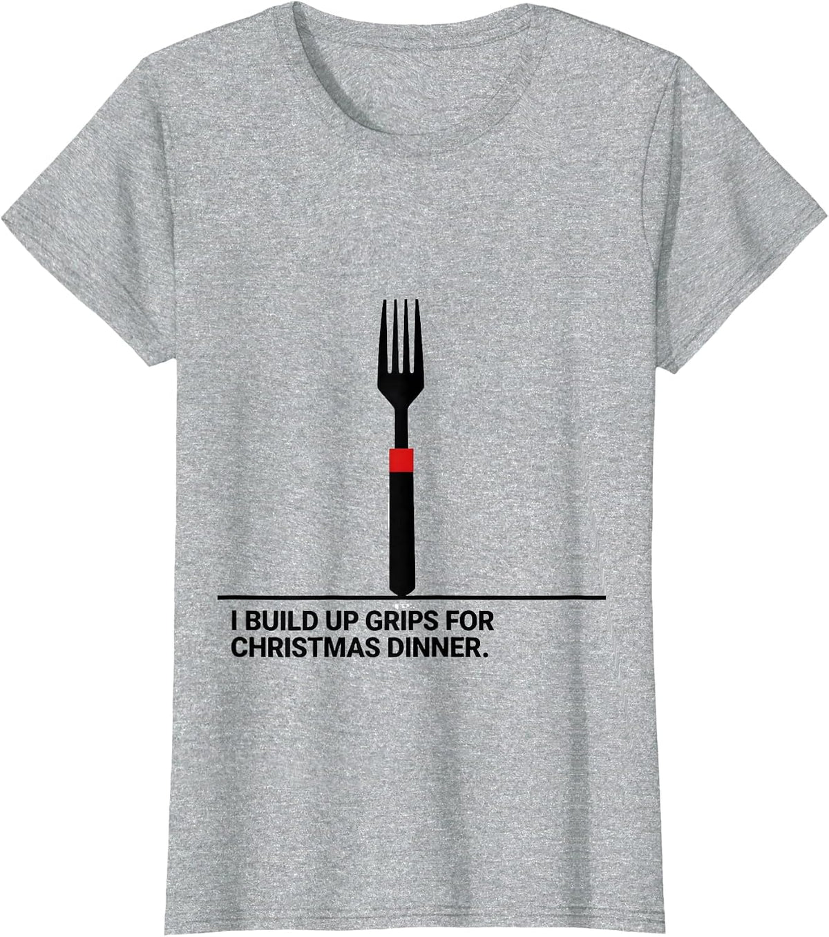 I Build Up Grips For Christmas Dinner Funny Occupational T-Shirt - Heather Grey
