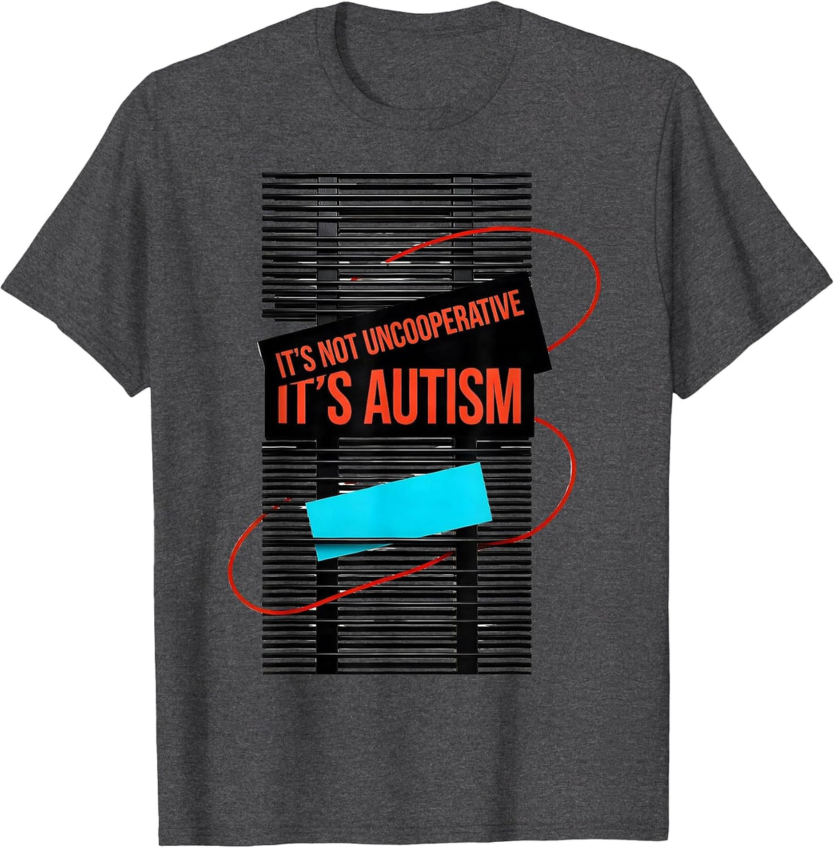 Men's It's Not Uncooperative It's Autism Neurodiversity Awareness T-Shirt - Dark Heather Grey