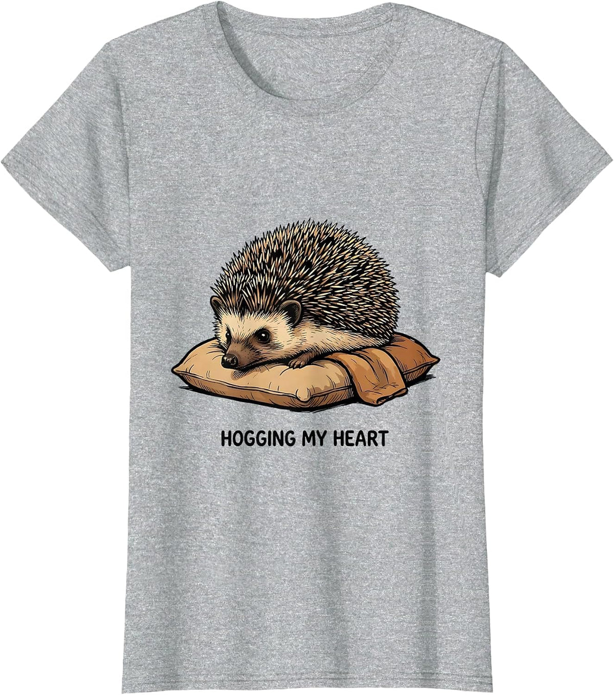 Women's Hogging My Heart Cute Hedgehog Lover Animal Humor T-Shirt - Heather Grey