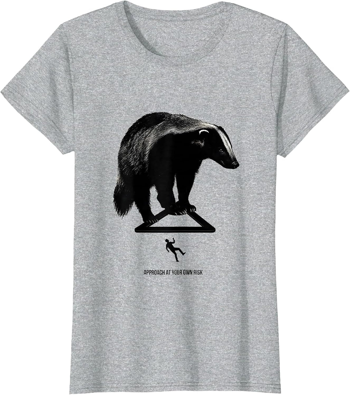 Approach At Your Own Risk Funny Honey Badger Animal Humor T-Shirt - Heather Grey