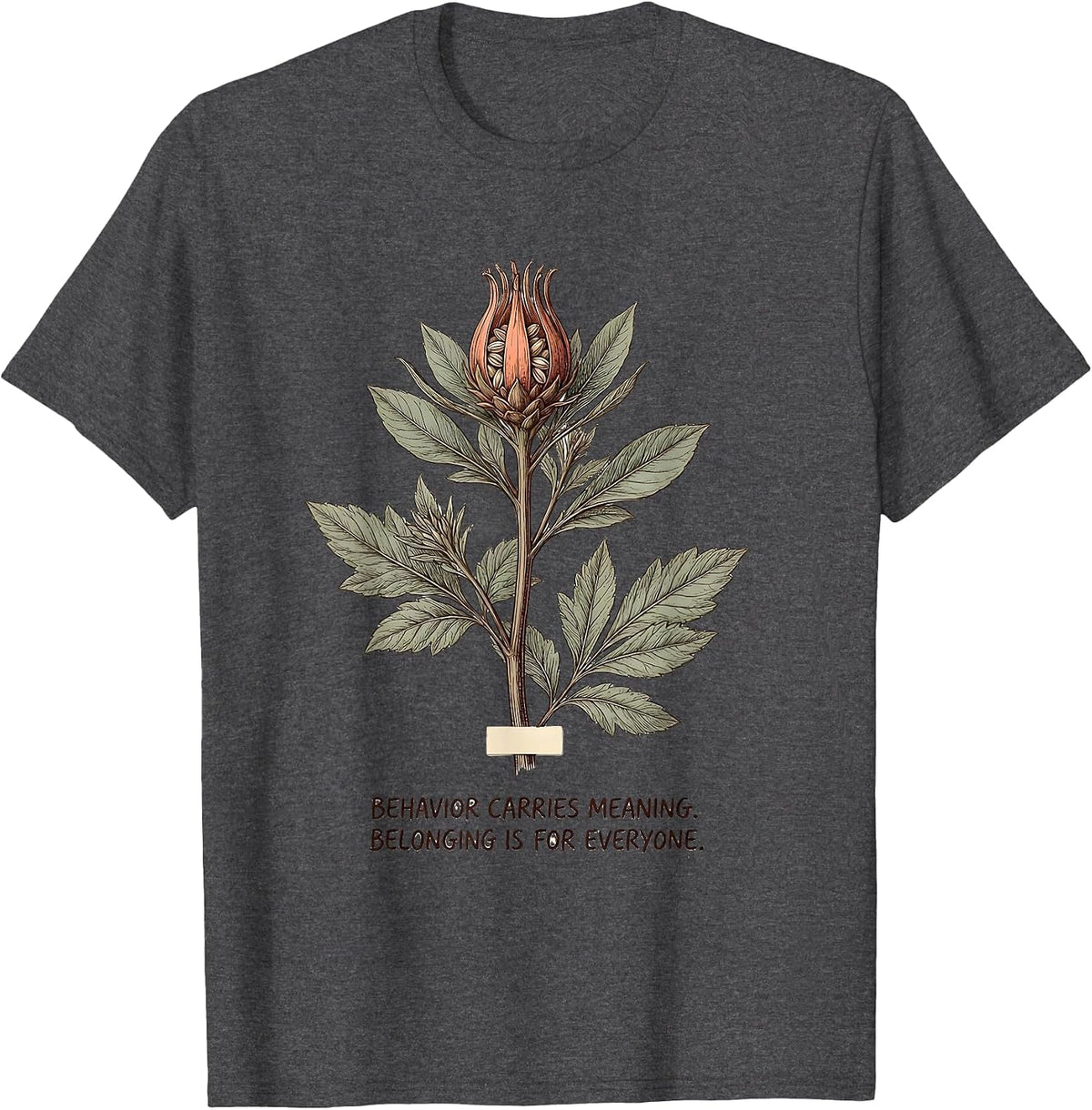 Men's Behavior Carries Meaning Special Education T-Shirt - Dark Heather Grey