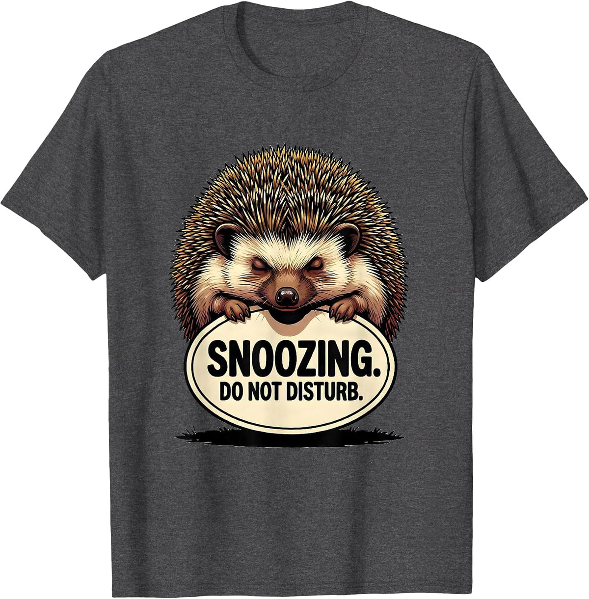 Snoozing Do Not Disturb Cartoon Hedgehog Sleep Humor T-Shirt - Dark Heather Grey