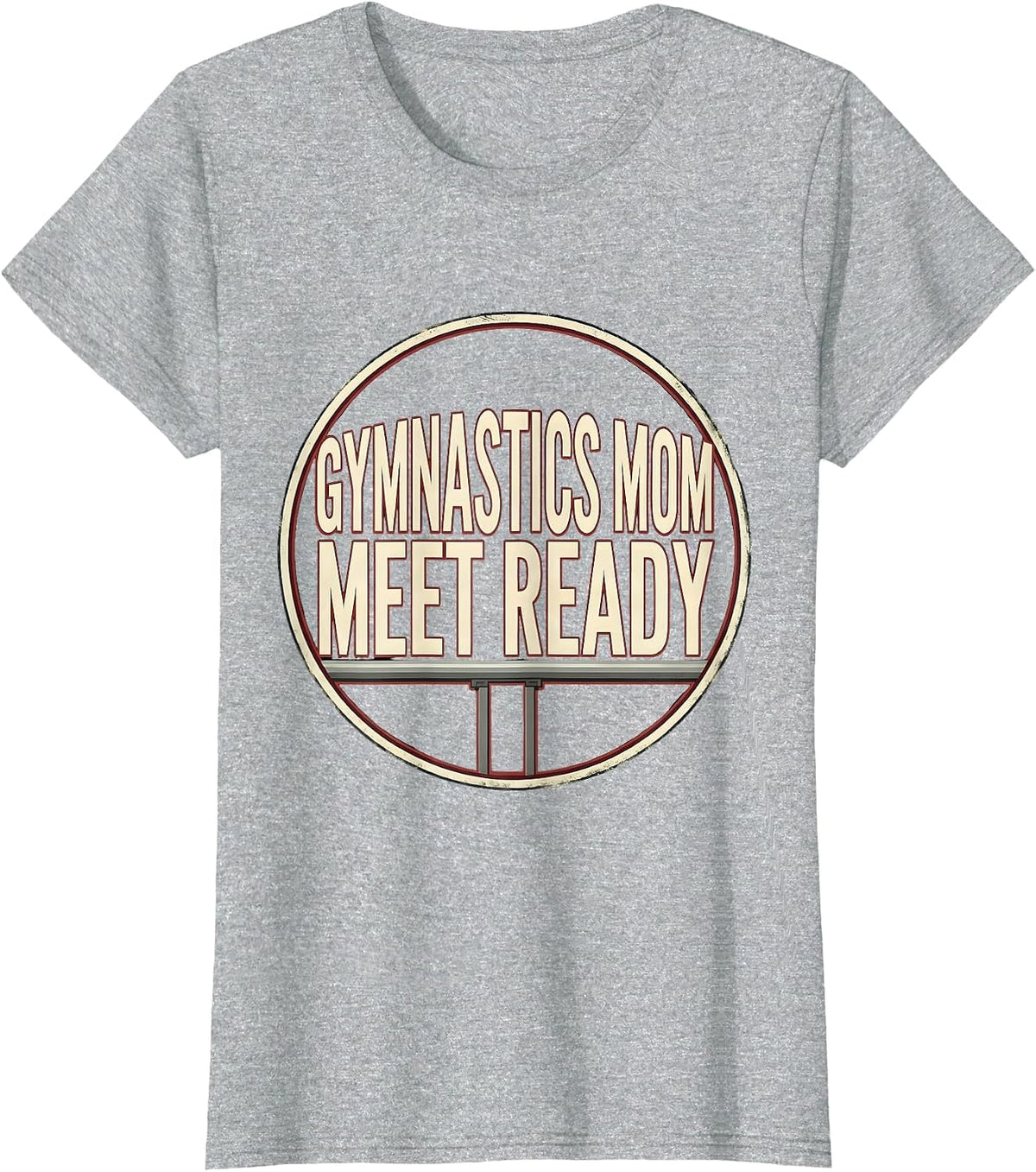 Gymnastics Mom Meet Ready Funny Gymnastics Mom Pride T-Shirt - Heather Grey