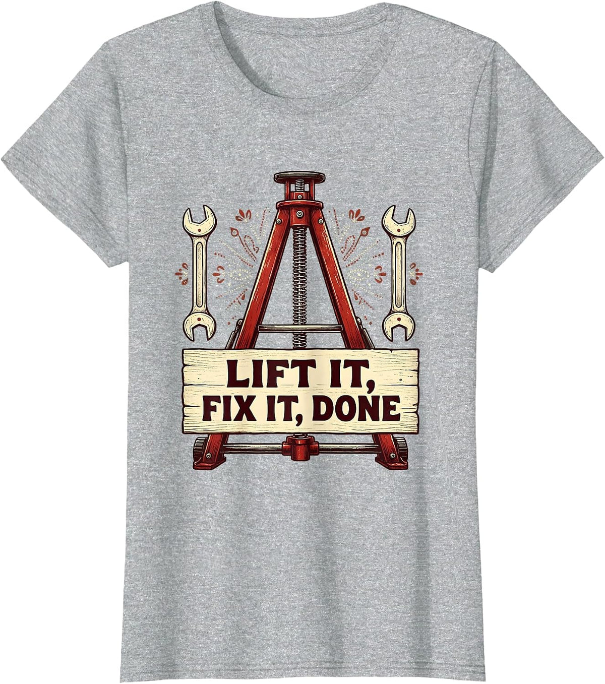 Lift It Fix It Done Mechanic Garage Design T-Shirt - Heather Grey